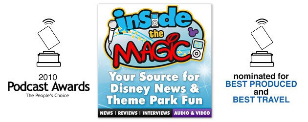 Vote Daily: “Inside the Magic” receives two nominations in the 2010 Podcast Awards Vote Daily: “Inside the Magic” receives two nominations in the 2010 Podcast Awards